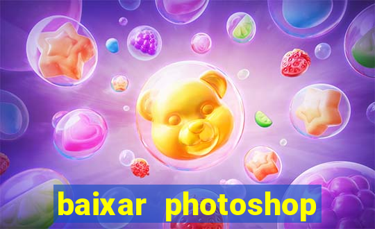 baixar photoshop beta crackeado